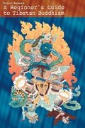 Cover: A Beginner's Guide To Tibetan Buddhism - Snow Lion Publications