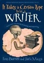 Cover: It Takes a Certain Type to Be a Writer - Conari Press,U.S.