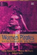 Cover: Women Pirates and the Politics of the Jolly Roger - Black Rose Books