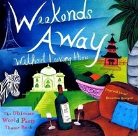 Enlarge image Cover: Weekends Away Without Leaving Home - Conari Press,U.S.