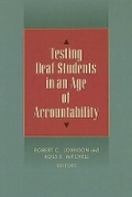 Cover: Testing Deaf Students in an Age of Accountability - Gallaudet University Press,U.S.