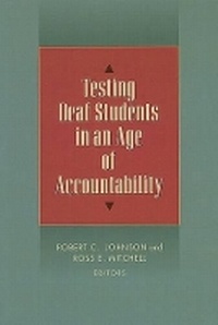 Enlarge image Cover: Testing Deaf Students in an Age of Accountability - Gallaudet University Press,U.S.