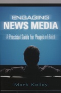 Cover: Engaging News Media - Cowley Publications,U.S.