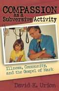Cover: Compassion as a Subversive Activity - Rowman & Littlefield Publishers