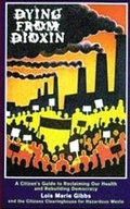 Cover: Dying from Dioxin: a Citizen's Guide to Reclaiming Our Health and Rebuilding Democracy - Black Rose Books