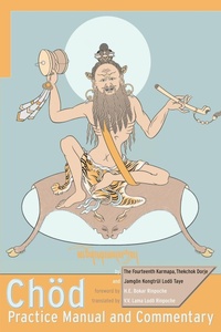 Enlarge image Cover: Chod Practice Manual and Commentary - Snow Lion Publications
