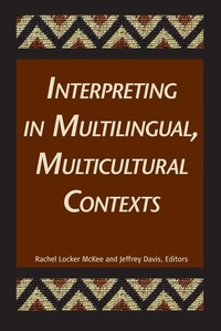 Enlarge image Cover: Interpreting in Multilingual, Multicultural Contexts - Gallaudet University Press,U.S.