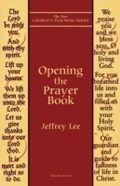 Cover: Opening the Prayer Book - Cowley Publications,U.S.