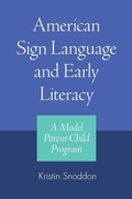 Cover: American Sign Language and Early Literacy - a Model Parent-child Program - Gallaudet University Press,U.S.