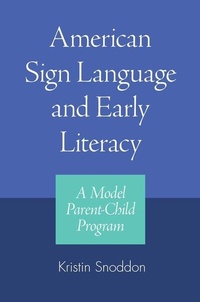 Enlarge image Cover: American Sign Language and Early Literacy - a Model Parent-child Program - Gallaudet University Press,U.S.