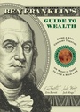 Cover: Ben Franklin's Guide to Wealth - Conari Press,U.S.