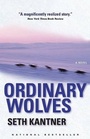 Cover: Ordinary Wolves - Milkweed Editions
