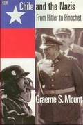 Cover: Chile And The Nazis - From Hitler to Pinochet - Black Rose Books