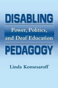 Enlarge image Cover: Disabling Pedagogy - Gallaudet University Press,U.S.