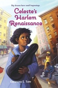 Cover: Celeste's Harlem Renaissance - Little, Brown Young Readers