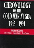 Cover: Chronology of the Cold War at Sea, 1945-1991 - Naval Institute Press