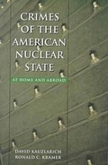 Cover: Crimes of the American Nuclear State - Northeastern University Press