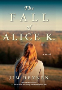 Enlarge image Cover: The Fall of Alice K. - Milkweed Editions