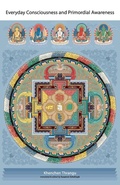 Cover: Everyday Consciousness and Primordial Awareness - Snow Lion Publications