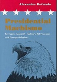 Abbildung von: Presidential Machismo - Northeastern University Press