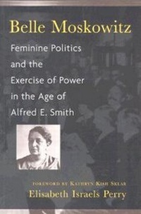 Enlarge image Cover: Belle Moskowitz - Northeastern University Press