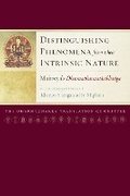 Cover: Distinguishing Phenomena from Their Intrinsic Nature - Snow Lion Publications