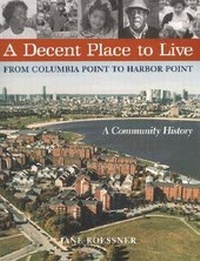 Enlarge image Cover: A Decent Place to Live - Northeastern University Press