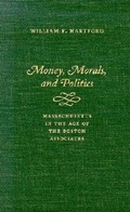 Cover: Money, Morals and Politics - Northeastern University Press