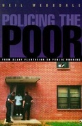 Cover: Policing the Poor - Northeastern University Press