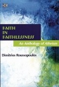 Cover: Faith In Faithlessness - An Anthology of Atheism - Black Rose Books