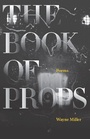 Cover: The Book of Props - Milkweed Editions