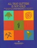 Cover: All That Glitters is Not Gold - World Resources Institute