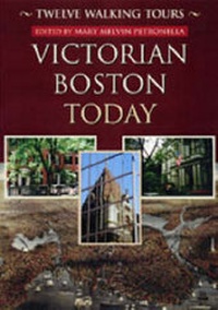 Abbildung von: Victorian Boston Today - Northeastern University Press
