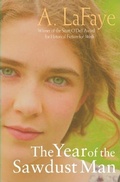 Cover: The Year of the Sawdust Man - Milkweed Editions