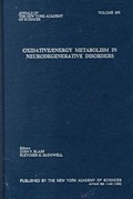 Cover: Oxidative/Energy Metabolism in Neurodegenerative Disorders - New York Academy of Sciences