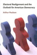 Cover: Electoral Realignment and the Outlook for American Democracy - Northeastern University Press