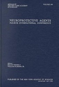 Abbildung von: Neuroprotective Agents: Fourth International Conference - Papers Presented at a Conference Held on November 15-19, 1998 in Annapolis, Maryland - New York Academy of Sciences