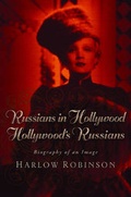 Cover: Russians in Hollywood, Hollywood's Russians - Northeastern University Press