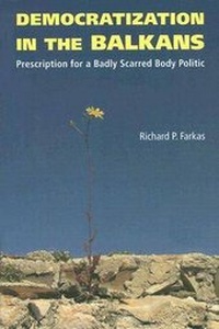 Enlarge image Cover: Democratization in the Balkans - Northeastern University Press