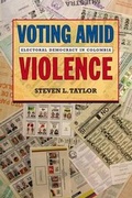 Cover: Voting Amid Violence - Northeastern University Press