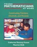 Cover: YOUNG MATHEMATICIANS AT WORK BOOK 3 / CONSTRUCTING FRACTIONS DECIMALS A - Heinemann USA