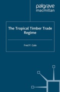 Cover: The Tropical Timber Trade Regime - Palgrave USA