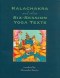 Cover: Kalachakra & Other Six-Session Yoga Texts - Snow Lion Publications