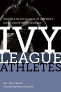 Cover: Ivy League Athletes - Northeastern University Press