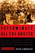 Cover: Exterminate All the Brutes - The New Press