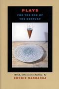 Cover: Plays for the End of the Century - PAJ Publications,U.S.