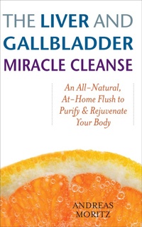 Enlarge image Cover: The Liver and Gallbladder Miracle Cleanse - Ulysses Press