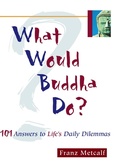 Cover: What Would Buddha Do? - Ulysses Press