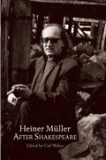 Cover: Heiner Mller After Shakespeare - PAJ Publications,U.S.