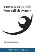 Cover: Conversations with Meredith Monk - Theatre Communications Group Inc.,U.S.